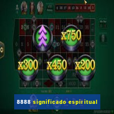 8888 significado espiritual